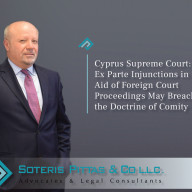 Cyprus Supreme Court Affirms Power to Suspend Ex Parte Orders Conflicting with Foreign Court Decisions and the Doctrine of Comity